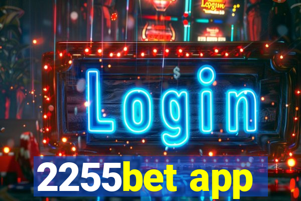 2255bet app